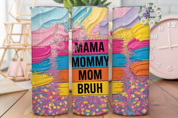 Mama Mommy Mom Bruh Glitter 20oz Tumbler Graphics